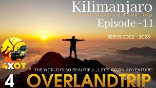 Operation Africa's Roof Top! I 2022/2023. Episode -11 I Overland-trip