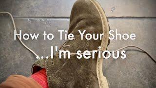 How to Tie Your Shoelaces ... No More Loose Laces... You Too Adults!