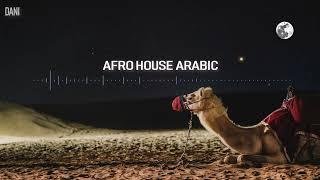 Arabic Afro House The Journey Begins    Part 1