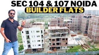 SEC 104 & 107 NOIDA BUILDER FLATS  7206165093 / 9289282228 | OVERVIEW 104 NOIDA HAZIPUR MARKET 