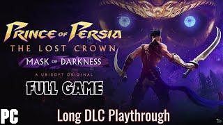 PRINCE OF PERSIA: THE LOST CROWN - MASK OF DARKNESS DLC Full Game [PC] (No Commentary)[1440p 60FPS]