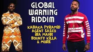 Global Warning Riddim (feat Kabaka Pyramid, Agent Sasco, Iba Mahr) DJ Idol mixtape