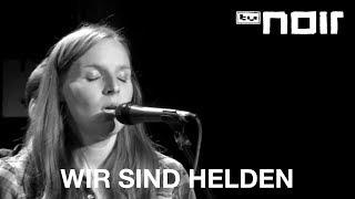 Wir sind Helden - Bring mich nach Hause (live bei TV Noir)