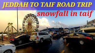 Road Trip From Jeddah To Taif | Jeddah to Taif | Taif | Beautifull Weather | Snowfall in Taif