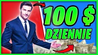 JAK ZARABIAĆ 100 $ DZIENNIE PIENIĄDZE PRZEZ INTERNET – ZARABIANIE W MŁODYM WIEKU 