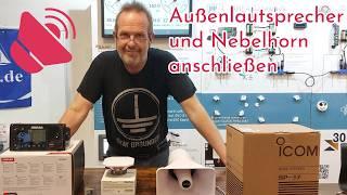 Nebelhorn und externen Lautsprecher an Funkanlage anschließen | von Busse Yachtshop