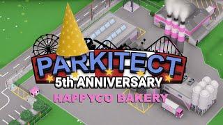 Parkitect 5th Anniversary - HappyCo. Bakery