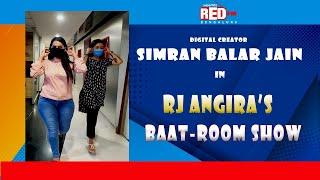 WOMEN WHO SPEAK THEIR MIND! | SIMRAN BALAR JAIN | DIGITAL CREATOR | RJ ANGIRA | BAAT-ROOM SHOW