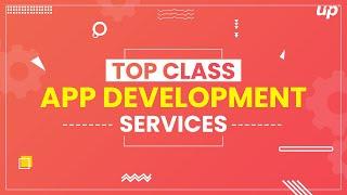 Top Class App Development Services