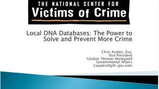 Local DNA Databases: The Power to Solve and Prevent More Crime