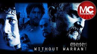 Without Warrant | Full Crime Drama Movie