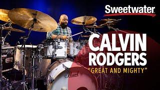 Calvin Rodgers Plays “Great and Mighty” | Drum Playthrough