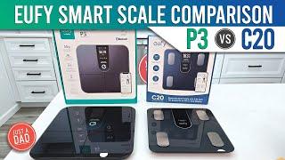 Eufy Smart Scale P3 vs C20 COMPARISON