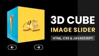 3D Cube Image Slider | HTML, CSS And Javascript