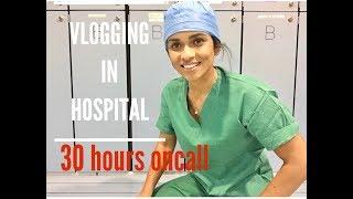 DAY IN THE LIFE OF A DOCTOR - 30 HOURS ONCALL!