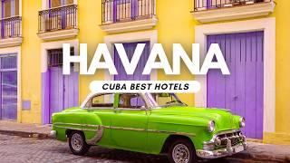 Best Hotels in Havana, Cuba