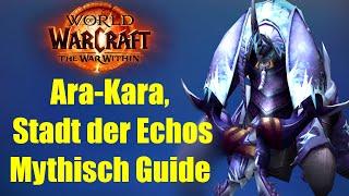 Ara-Kara, Stadt der Echos Mythisch Guide | WoW The War Within Saison 1