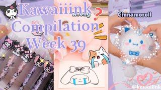 Kawaiiink Compilation | 2024 Week 39