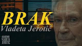 Brak / Vladeta Jerotić