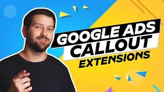 Google Ads Callout Extensions In 2024