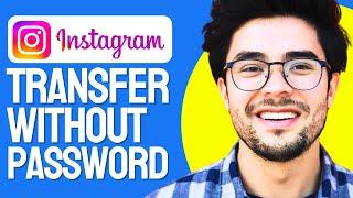 How To Login Instagram Account To Another Phone Without Password (2024 Updated)