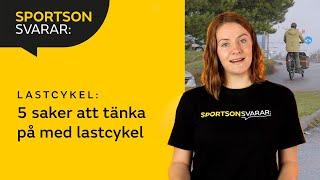 Lastcykel: 5 saker att tänka på | Sportson Svarar