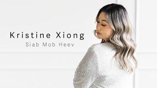 Kristine Xiong - Siab Mob Heev (Official Lyrics Video)