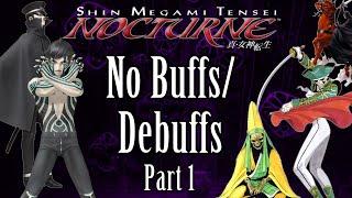 Can You Beat Shin Megami Tensei: Nocturne Without Buffs? (Part 1)