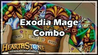 [Hearthstone] Exodia Mage Combo