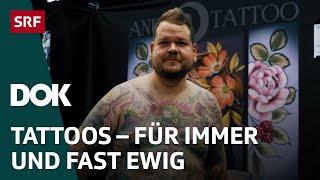 Tattoo-Szene Schweiz – Von Körperkunst, Tradition und Laserentfernungen | DOK | SRF