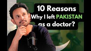 Why I left Pakistan as a doctor?