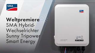 Weltpremiere SMA Hybrid-Wechselrichter Sunny Tripower Smart Energy