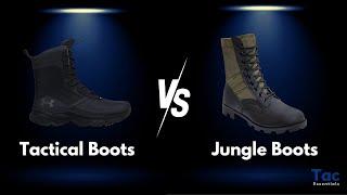 Tactical Boots vs Jungle Boots: Which One Should You Choose?