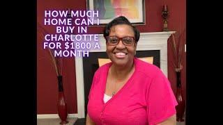 What type of home can you buy in Charlotte NC for $1800 a month buy 