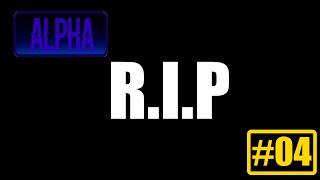  ALPHA  #04 | R.I.P | TeamDownSyndrom