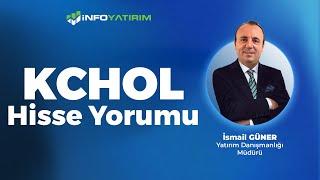 İsmail Güner'den KCHOL Hisse Yorumu '10 Mart 2025' I İnfo Yatırım