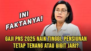 Gaji PNS Naik Tahun 2025, Pensiunan Juga Ikut? Ini Faktanya!