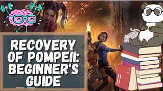 Recovery of Pompeii: Beginner's Guide | Tips and tricks | Doomsday Last Survivors