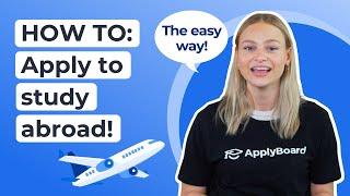 How to apply to study abroad using ApplyBoard | Step-by-step guide