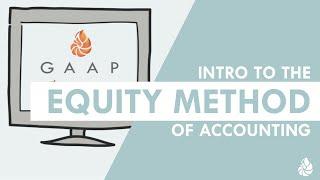 Introduction to the Equity Method of Accounting under ASC Topic 323