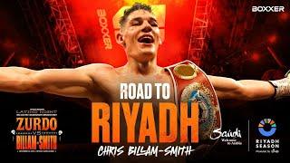 The Road To Riyadh | Chris Billam-Smith Aims To Unify Cruiserweight Divison 