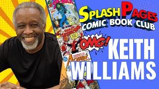 Keith Williams: Four Decades of Comic Book Excellence