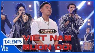 Việt Nam Muôn Đời - Mikelodic x Thái VG x Liu Grace hào hùng rap về dân tộc | Rap Việt Live Stage