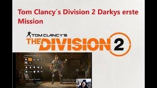 Tom Clancy's The Division 2 Darkys erste Missionen