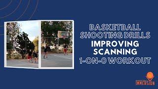 Basketball Shooting Drills: Improve Scanning and Decision-Making in 1-on-0 Workout