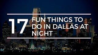 17 Fun Things to do in Dallas at Night