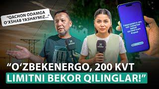 “O‘zbekenergo, 200 kVt limitni bekor qilinglar!”