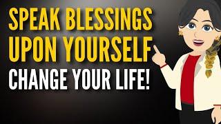 Speak Blessings Upon Yourself: Change Your Life! - Abraham Hicks New