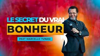 LE SECRET DU VRAI BONHEUR - PAST MARCELLO TUNASI -  VVF VEN 5 AVRIL 2024