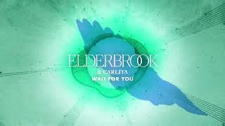 Elderbrook & Carlita - Wait For You